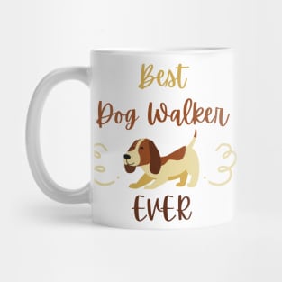 Best dog walker ever Mug